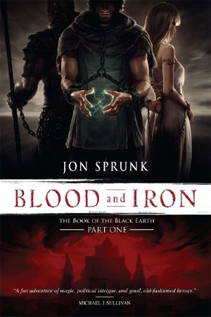 [The Book of the Black Earth 01] • Blood and Iron